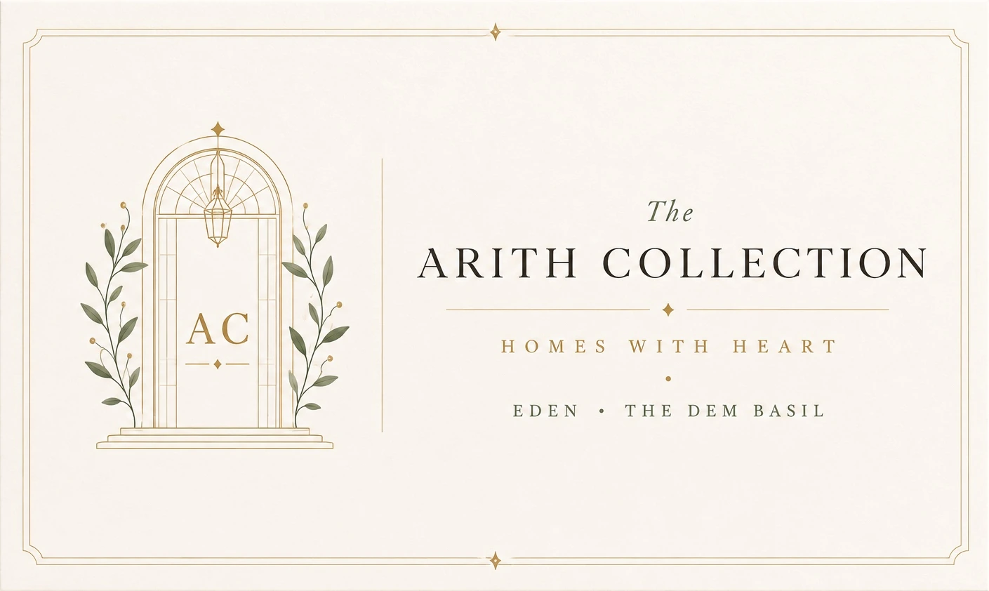 The Arith Collection logo: an arched front door with a hanging lantern and the letters AC, framed by olive branches. Homes With Heart. Eden and The Dem Basil.
